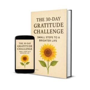 The 30-Day Gratitude Challenge: Small Steps to a Brighter Life